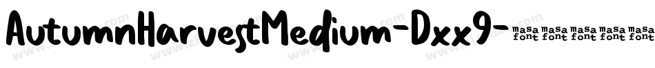 AutumnHarvestMedium-Dxx9字体转换