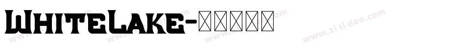 WhiteLake字体转换