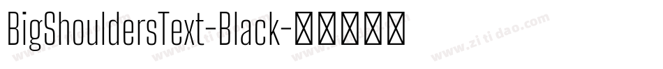 BigShouldersText-Black字体转换