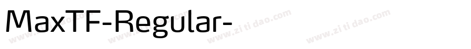 MaxTF-Regular字体转换