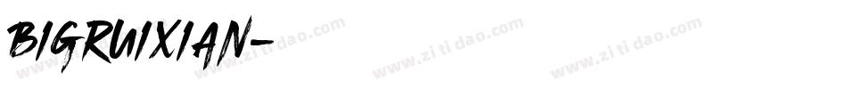 bigruixian字体转换
