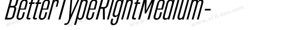 BetterTypeRightMedium字体转换