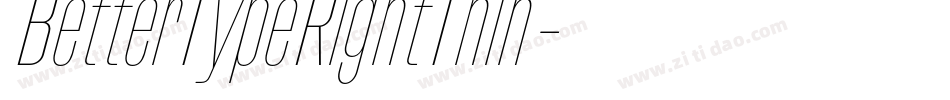 BetterTypeRightThin字体转换