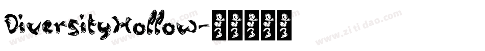 DiversityHollow字体转换