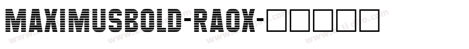 MaximusBold-rA0x字体转换
