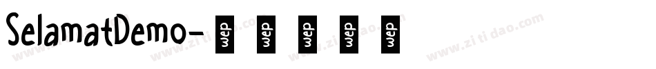 SelamatDemo字体转换
