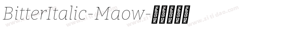 BitterItalic-Maow字体转换