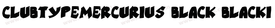 ClubTypeMercurius-Black-BlackItalic字体转换