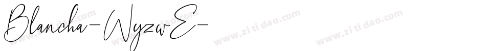 Blancha-WyzwE字体转换