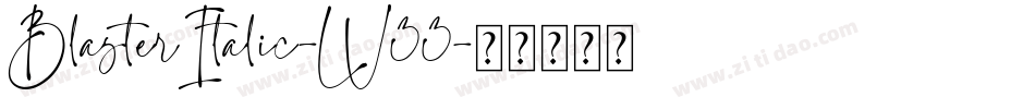 BlasterItalic-LV33字体转换