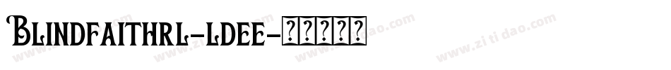 Blindfaithrl-ldee字体转换