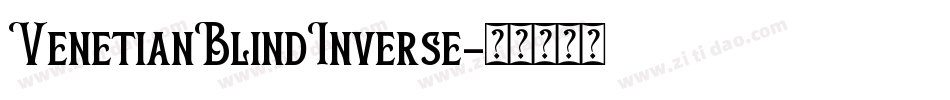 VenetianBlindInverse字体转换
