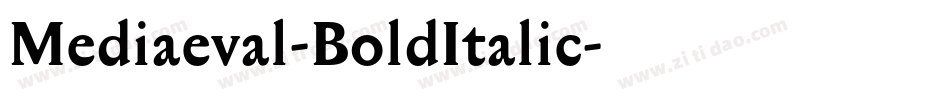Mediaeval-BoldItalic字体转换
