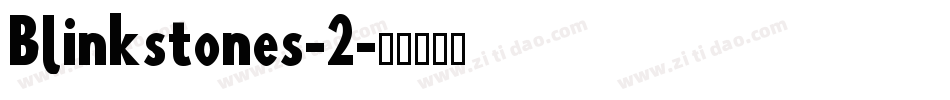 Blinkstones-2字体转换