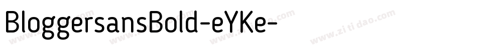BloggersansBold-eYKe字体转换