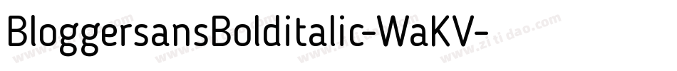 BloggersansBolditalic-WaKV字体转换