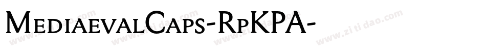 MediaevalCaps-RpKPA字体转换