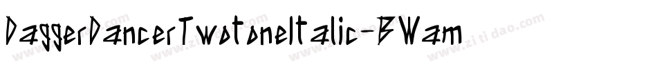 DaggerDancerTwotoneItalic-BWamx字体转换
