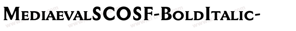 MediaevalSCOSF-BoldItalic字体转换