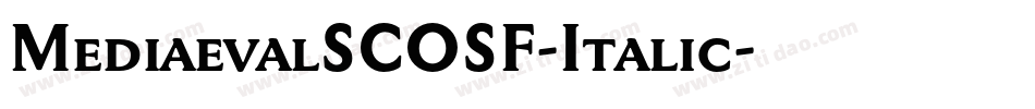 MediaevalSCOSF-Italic字体转换