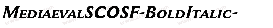 MediaevalSCOSF-BoldItalic字体转换