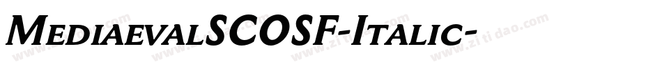 MediaevalSCOSF-Italic字体转换