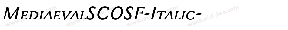 MediaevalSCOSF-Italic字体转换