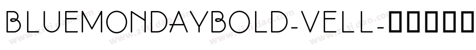 BlueMondayBold-velL字体转换