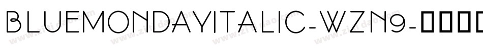 BlueMondayItalic-wZn9字体转换