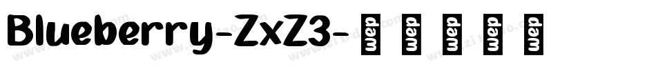 Blueberry-ZxZ3字体转换
