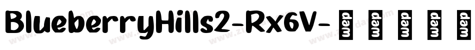 BlueberryHills2-Rx6V字体转换
