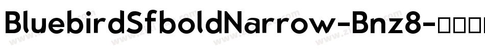 BluebirdSfboldNarrow-Bnz8字体转换