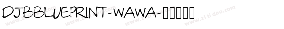 DjbBlueprint-WawA字体转换