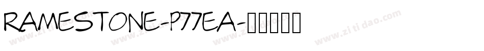 Ramestone-p77ea字体转换