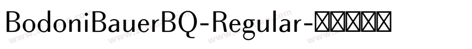 BodoniBauerBQ-Regular字体转换