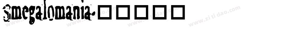 Smegalomania字体转换