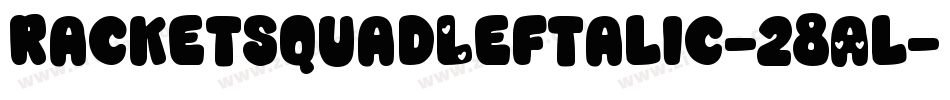 RacketSquadLeftalic-28Al字体转换