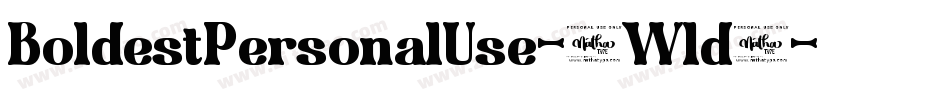 BoldestPersonalUse-0Wld9字体转换