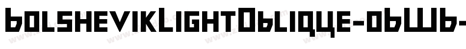 BolshevikLightOblique-o6WB字体转换