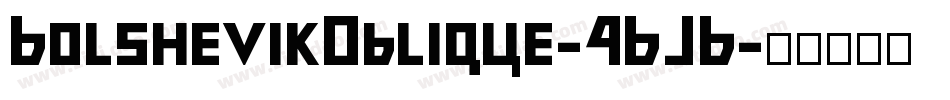 BolshevikOblique-46JB字体转换