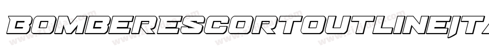 BomberEscortOutlineItalic-OVAW8字体转换