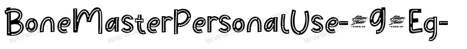 BoneMasterPersonalUse-1G9Eg字体转换 BoneMasterPersonalUse-1G9Eg字体转换