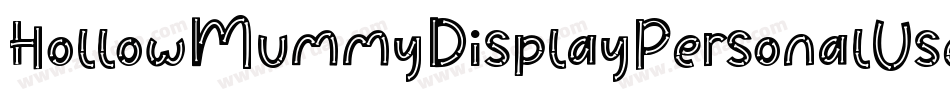 HollowMummyDisplayPersonalUse-YzAJo字体转换
