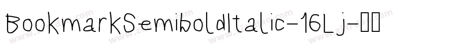 BookmarkSemiboldItalic-16Lj字体转换