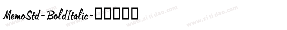 MemoStd-BoldItalic字体转换
