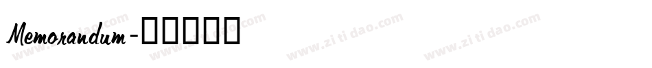 Memorandum字体转换