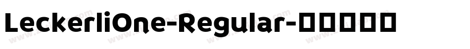 LeckerliOne-Regular字体转换