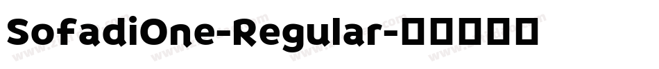 SofadiOne-Regular字体转换