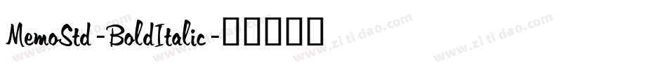 MemoStd-BoldItalic字体转换