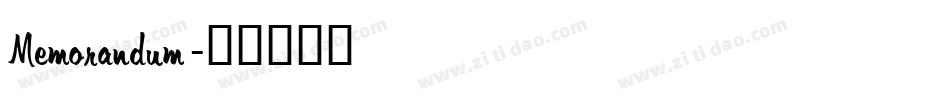 Memorandum字体转换